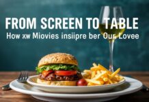 From Screen to Table: How Movies Inspire Our Love for Food From Screen to Table: How Movies Inspire Our Love for Food