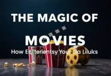 The Magic of Movies: How Entertainment Shapes Our Lives The Magic of Movies: How Entertainment Shapes Our Lives