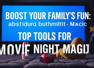 Boost Your Family’s Fun: Top Tools for Movie Night Magic Boost Your Family's Fun: Top Tools for Movie Night Magic