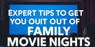 Expert Tips to Make the Most of Family Movie Nights Expert Tips to Get the Most Out of Family Movie Nights