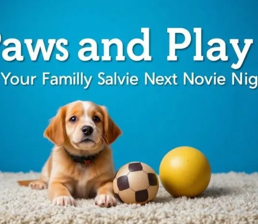 Paws and Play: How Your Pets Can Star in Your Family’s Next Movie Night Paws and Play: How Your Pets Can Shine in Your Family's Next Movie Night
