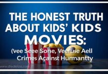 The Honest Truth About Kids’ Movies: I’ve Seen Them All (And Some Were Crimes Against Humanity) The Honest Truth About Kids' Movies: I've Seen Them All (And Some Were Crimes Against Humanity)