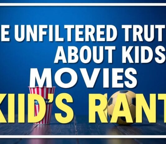 The Unfiltered Truth About Kids’ Movies: A Lifelong Fan’s Rant The Unfiltered Truth About Kids' Movies: A Lifelong Fan's Rant