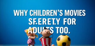 Why Kids’ Movies Are Secretly for Adults Too (And That’s Okay) Why Children's Movies Are Secretly for Adults Too (And That's Okay)